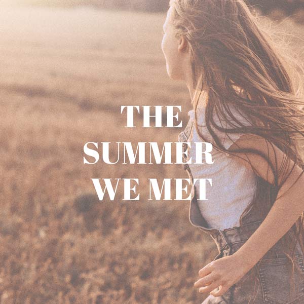 The Summer We Met Cover